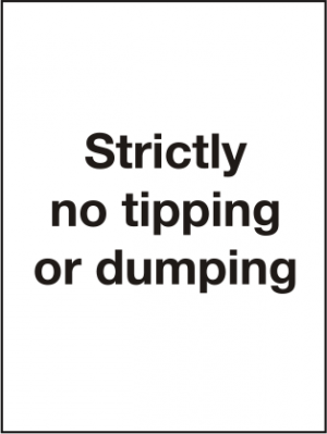 Strictly No Tipping Or Dumping