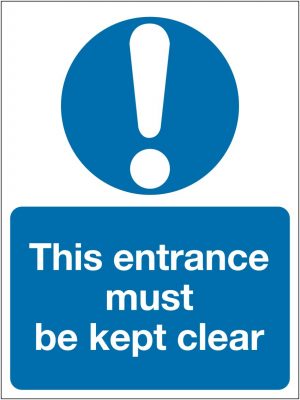 The Entrance Must Be Kept Clear