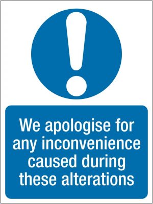We Apologise For Any Inconvenience Caused During These Alterations