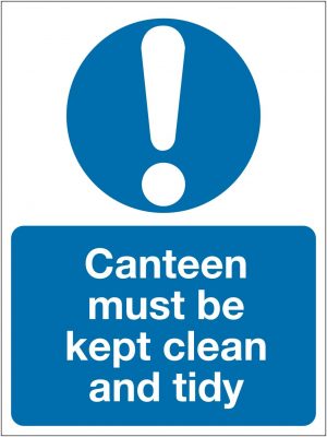 Canteen Must Be Kept Clean & Tidy