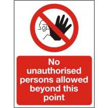 No Unauthorised Persons Allowed Beyond This Point